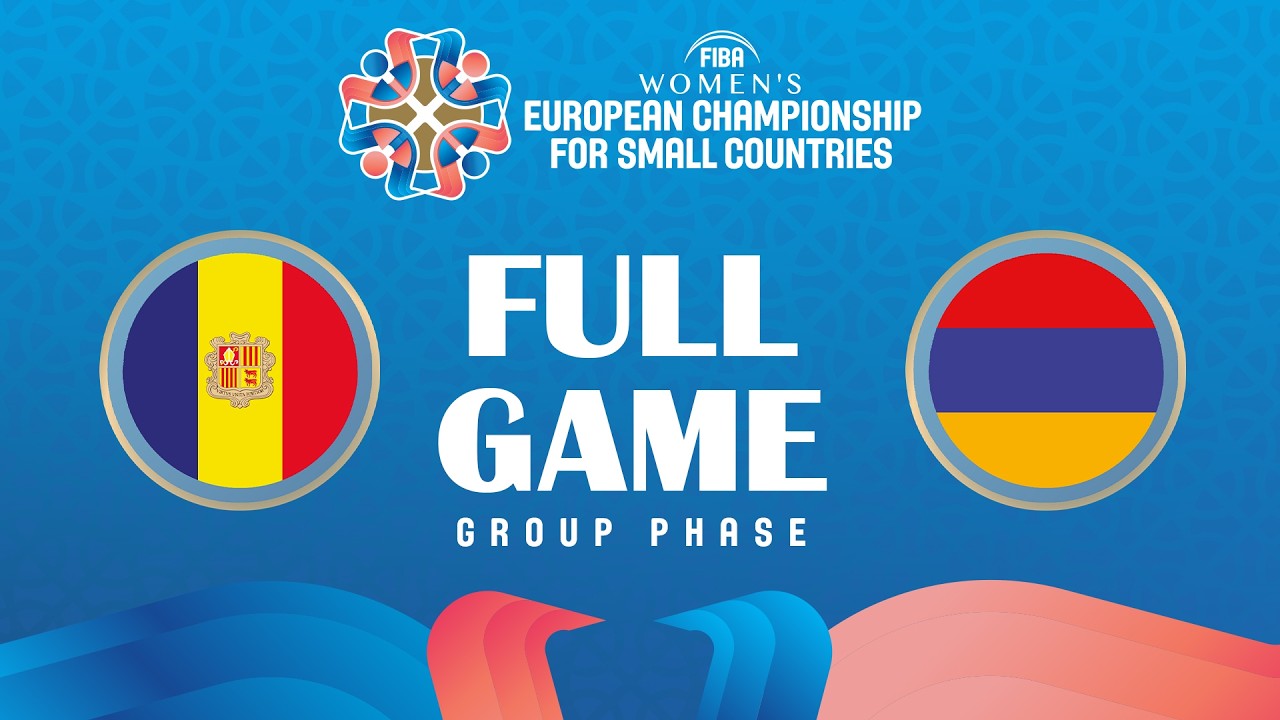 LIVE - Andorra v Armenia | FIBA Women's European Championship for Small Countries 2026 | Group Phase