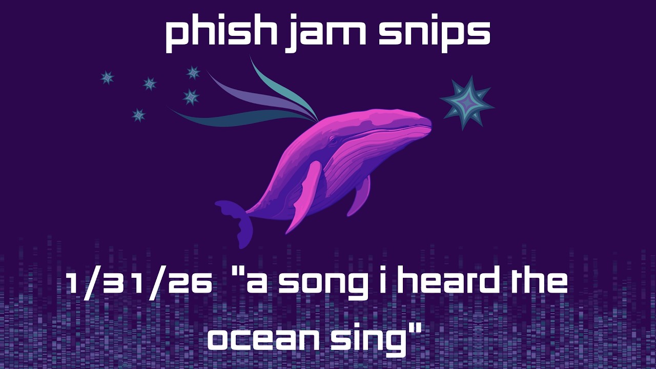 Phish Jam Snips - 1/31/26 