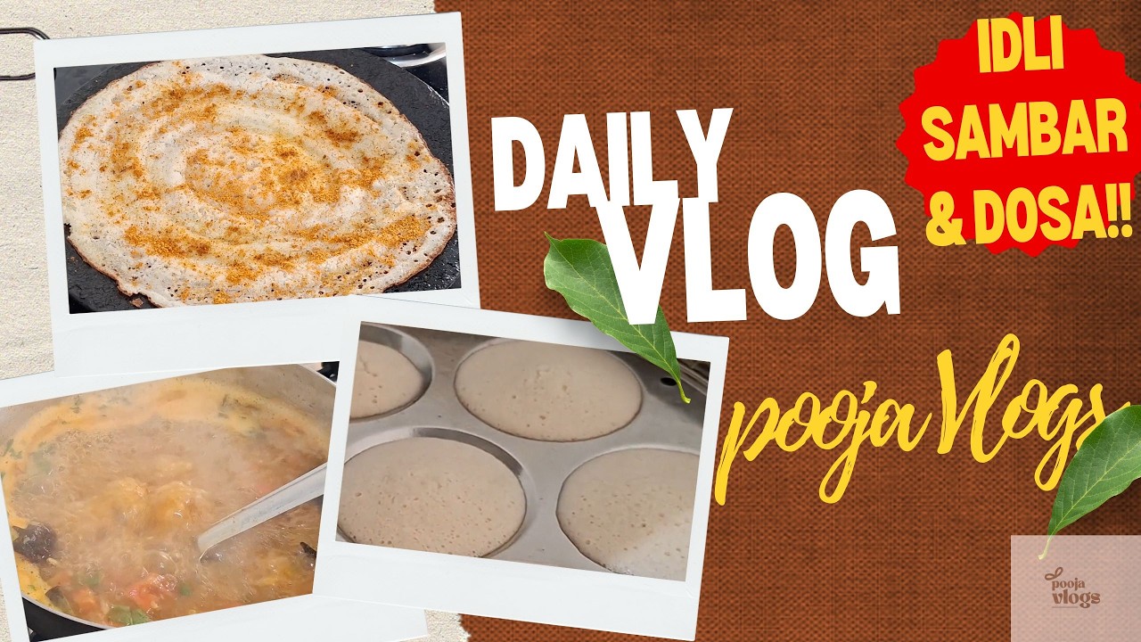 My Simple Morning Routine | Making Idli, Dosa & Sambar | Indian Daily Vlog