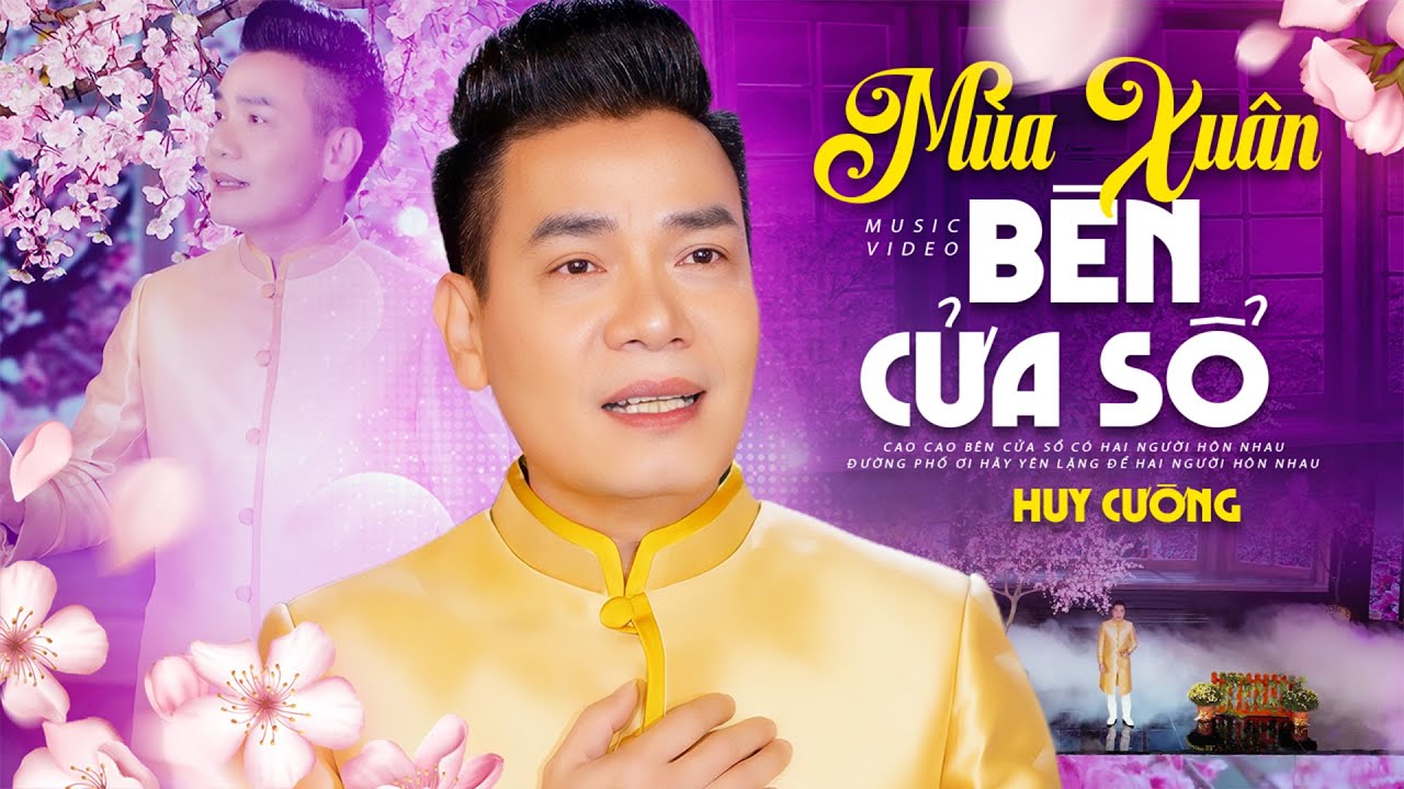 Mùa Xuân Bên Cửa Sổ - Huy Cường | Triệu Con Tim Thổn Thức Khi Nghe Bài Hát Này