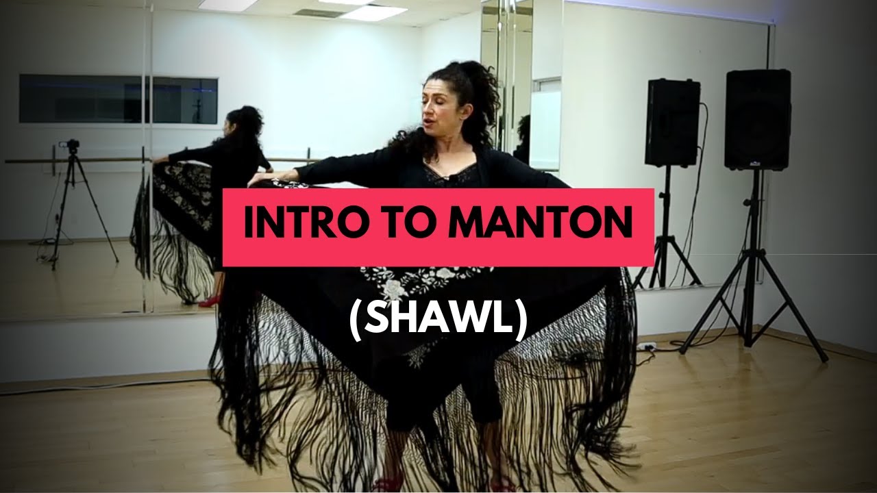 Intro to manton (flamenco shawl)