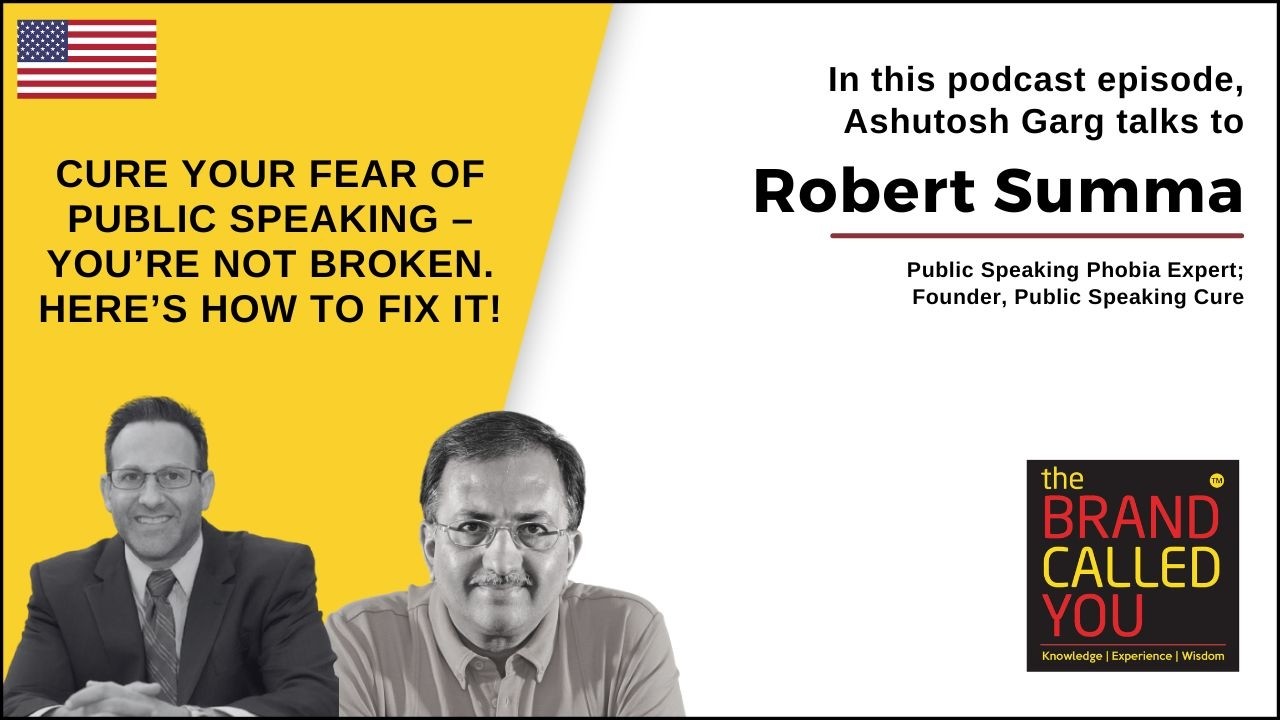 Curing Public Speaking Phobia: Insights with Robert Summa | TBCY