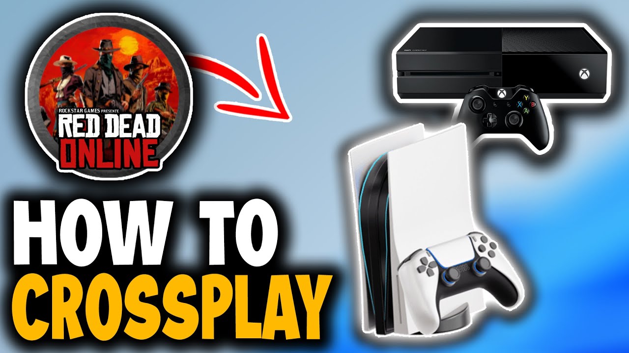 How To Crossplay RDR Online Xbox and PS4/PS5 - Full Guide