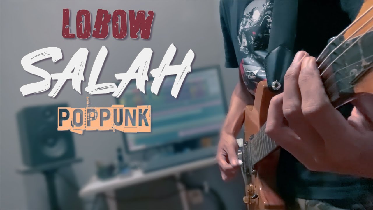 Lobow - Salah Pop Punk Cover