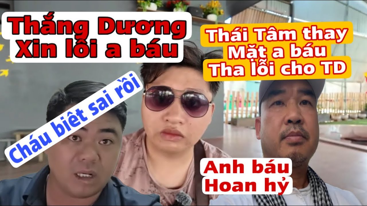 Căng đét ♥️Thái Tâm lên tiếng xin a báu .tha lỗi cho Thắng Dương .