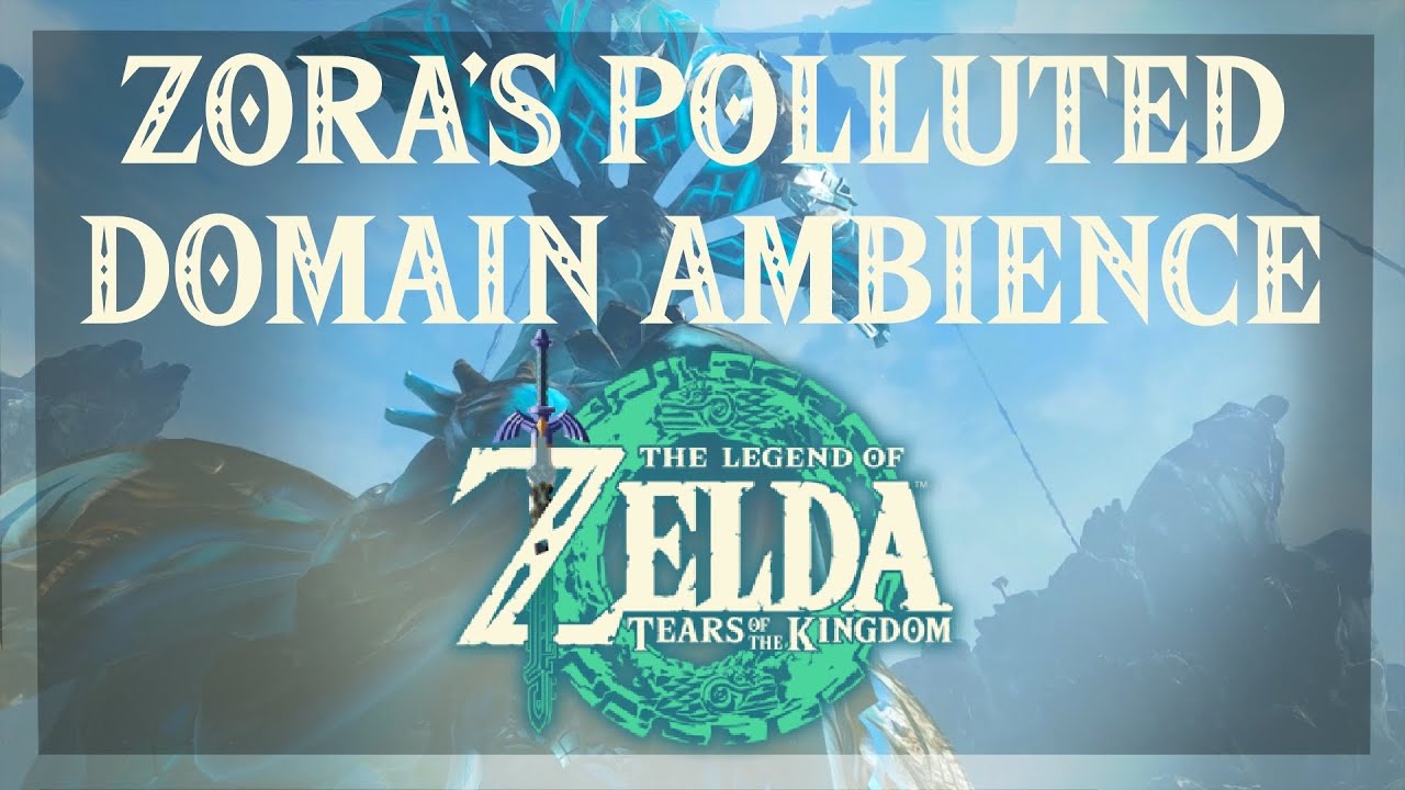 Polluted Zora's Domain Ambience Tears of the Kingdom