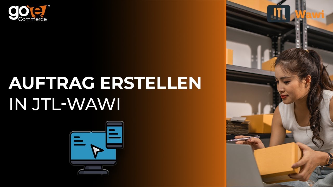 Auftrag erstellen | JTL-Wawi #tutorial #letsgoecommerce #jtl
