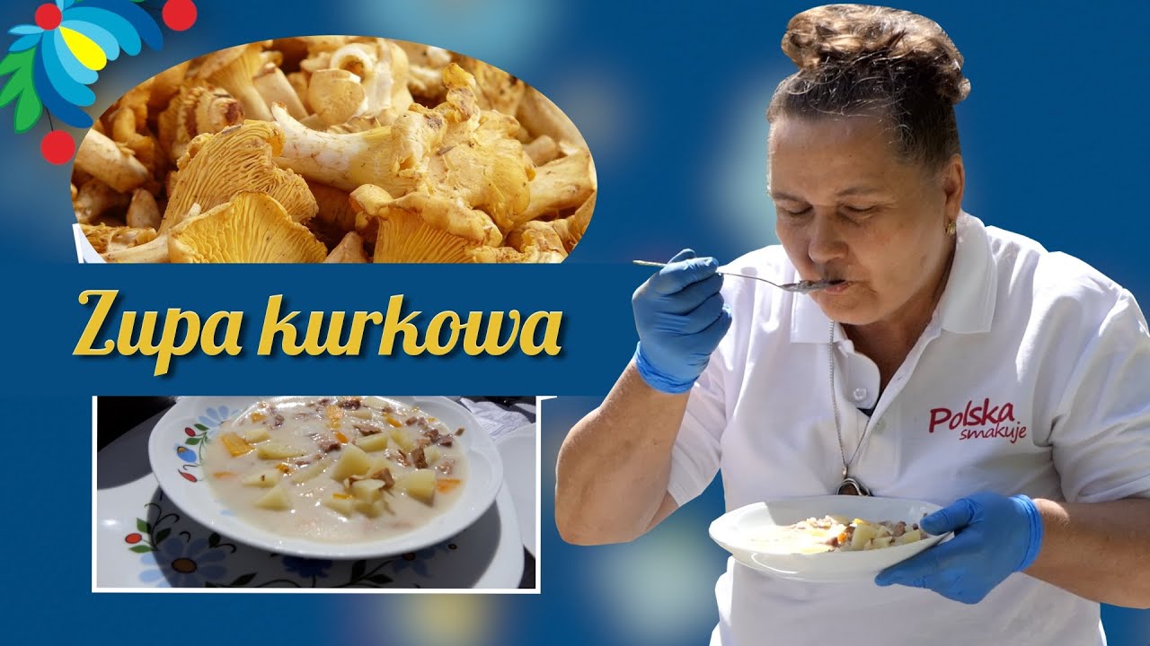 Mega Pyszna Kaszubska Zupa Kurkowa - Gotowanie Kaszubskie | Krok po kroku jak zrobić