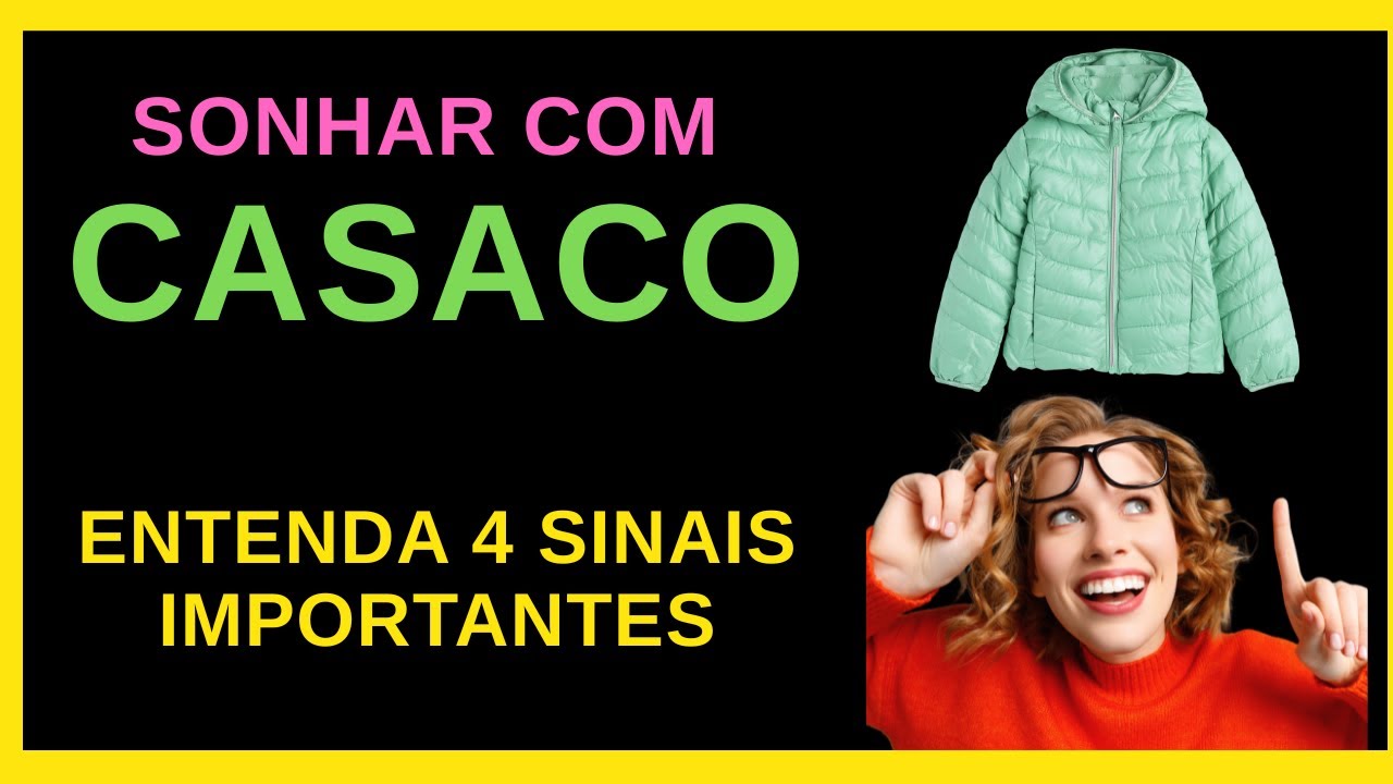 SONHAR COM CASACO - DESCUBRA 4 SINAIS REVELADORES