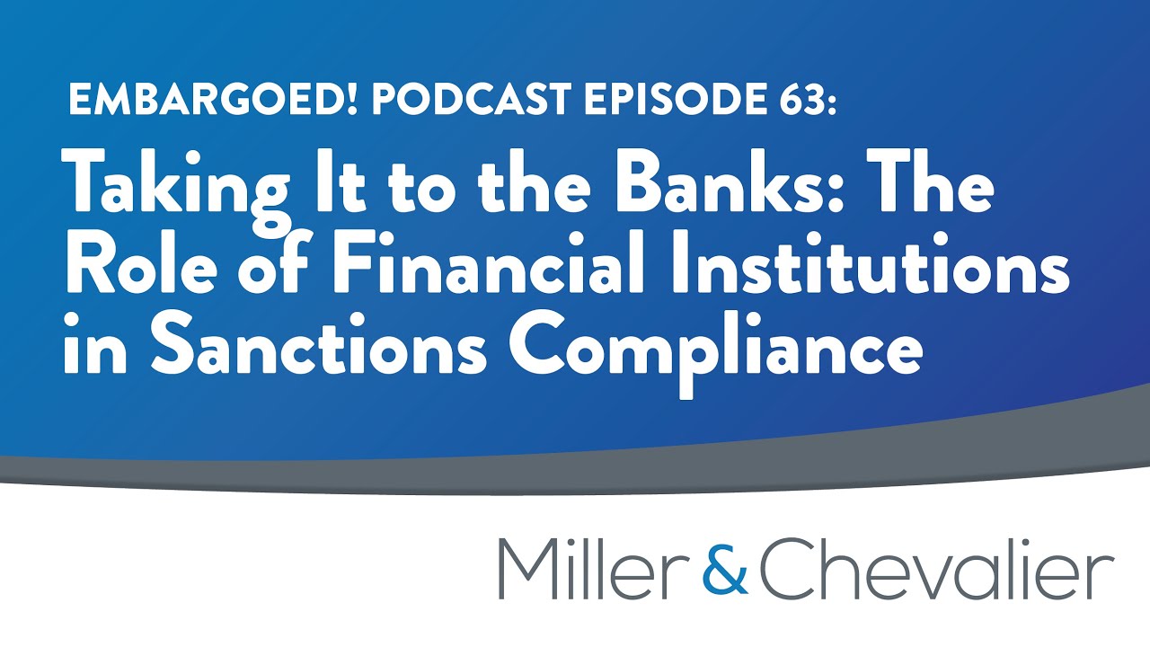 Taking It to the Banks: The Role of Financial Institutions in Sanctions Compliance | EMBARGOED! 63
