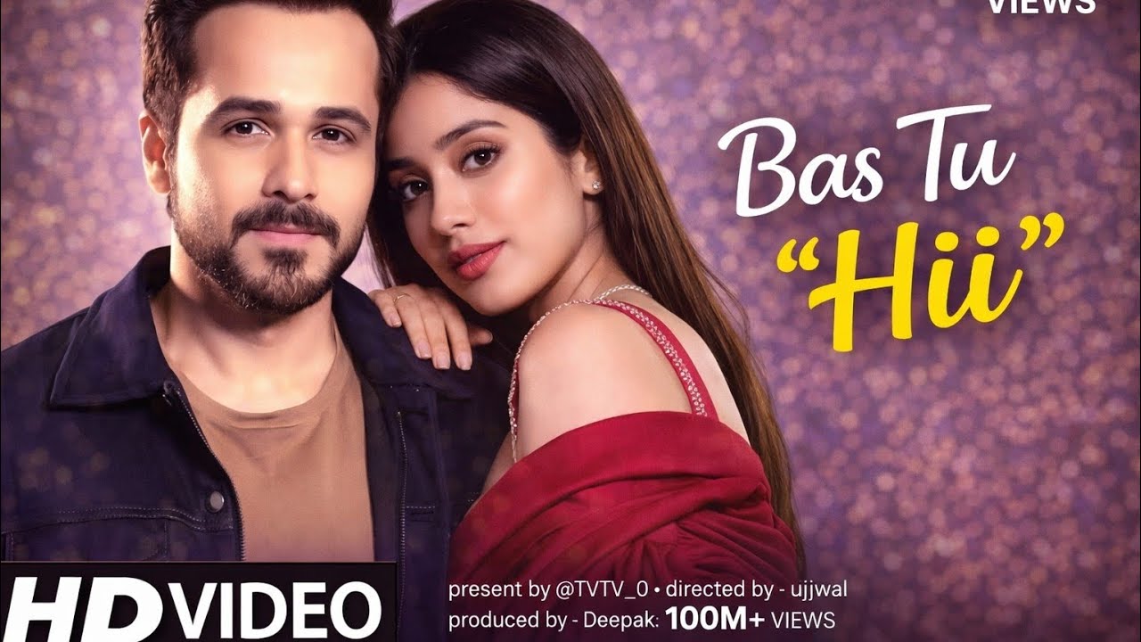 Bas Tu “Hii” 💔✨ | Janhvi Kapoor & Emraan Hashmi | Viral Love Song | 2026 Hit
