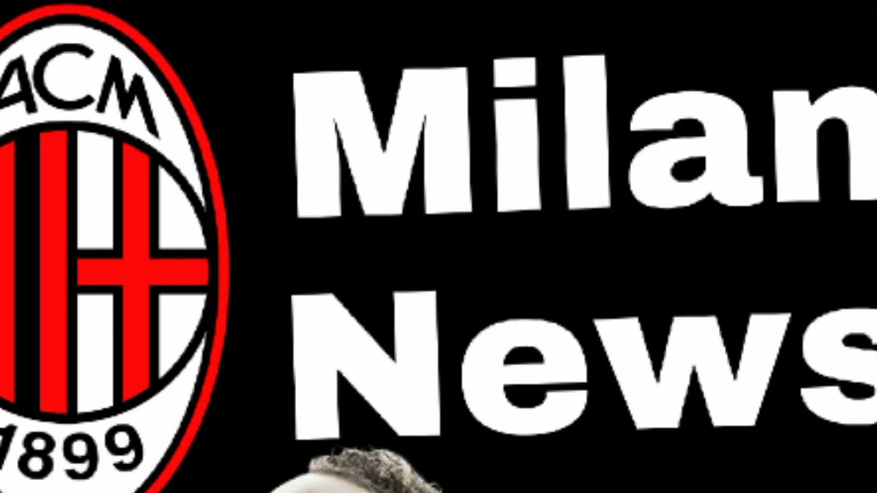 MILAN NEWS 🔴- Mercato, Rinnovi e Cessioni