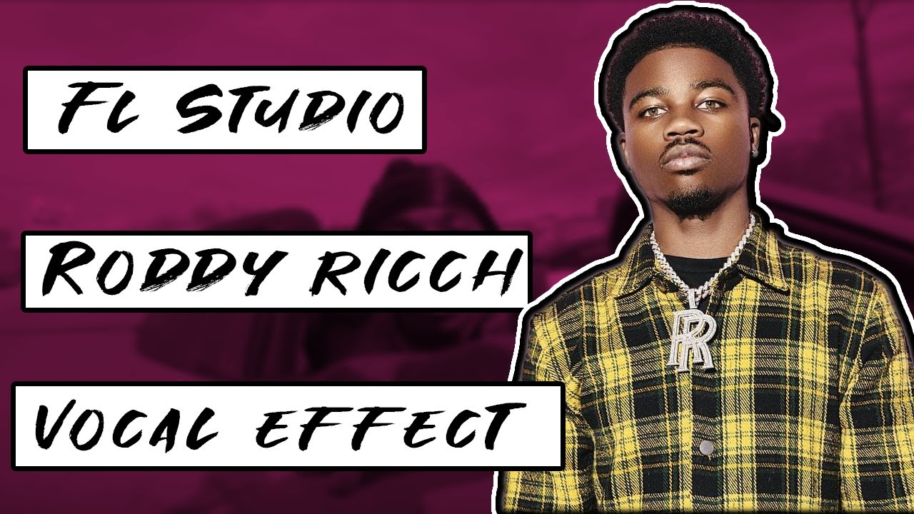 HOW TO SOUND LIKE RODDY RICCH THE BOX: FL STUDIO VOCAL SOUND EFFECT