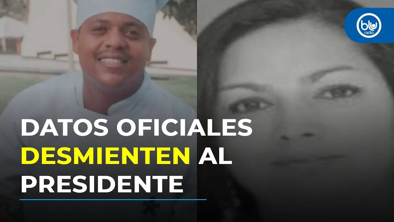 Autoridades desmienten a Petro: chef y abogada no murieron por petristas, como dijo el presidente