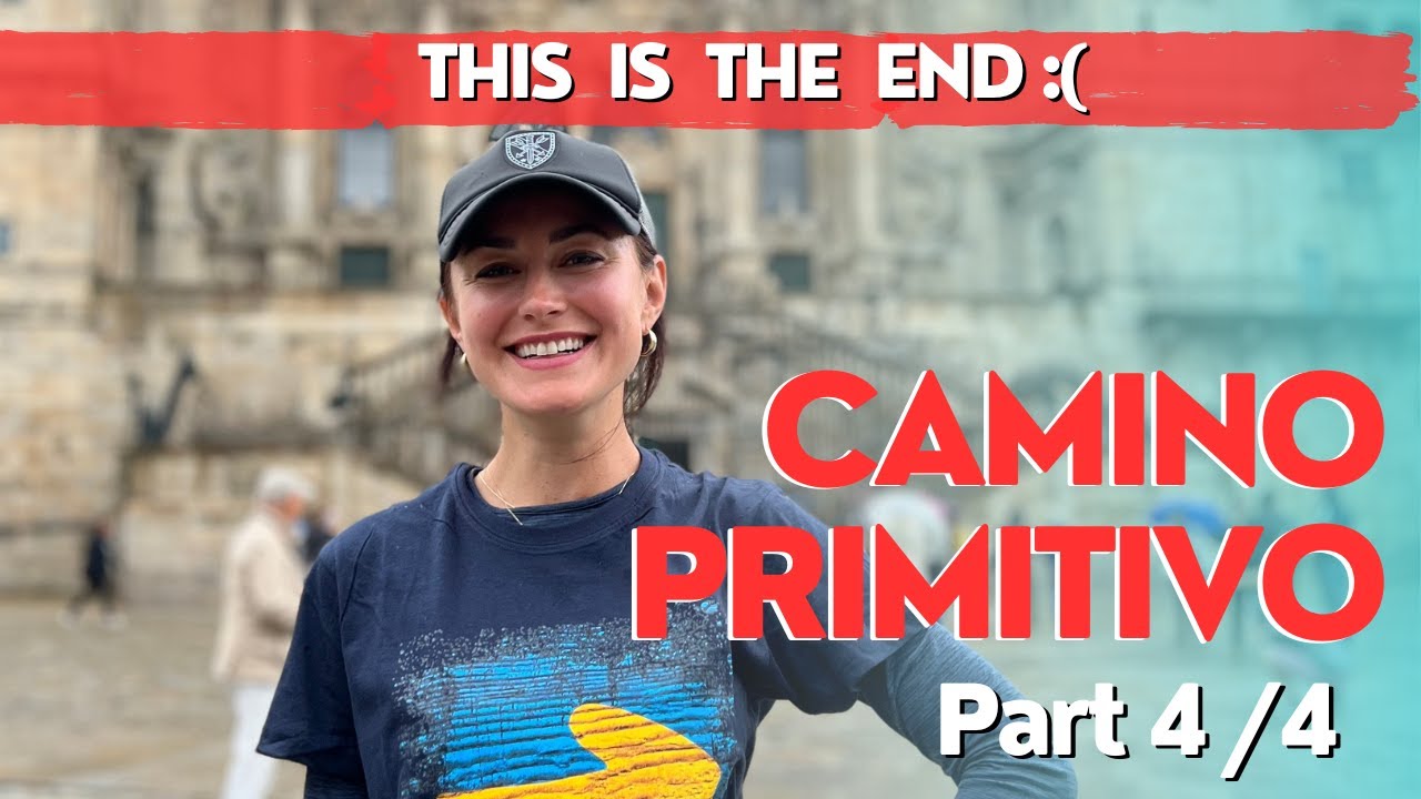 Camino PRIMITIVO - episode 4 | ARRIVING IN SANTIAGO | FIRST POST-CAMINO BLUES.