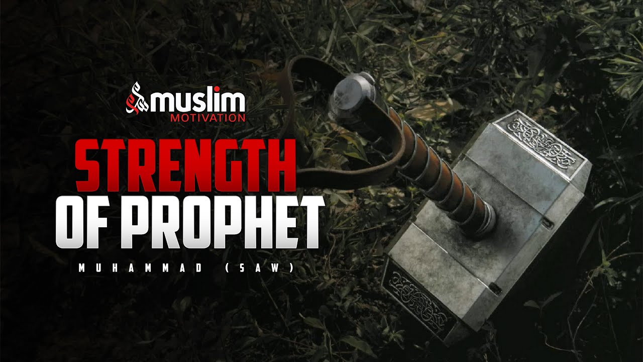 STRENGTH OF THE PROPHET (SAW) - Best Motivational Video 💪