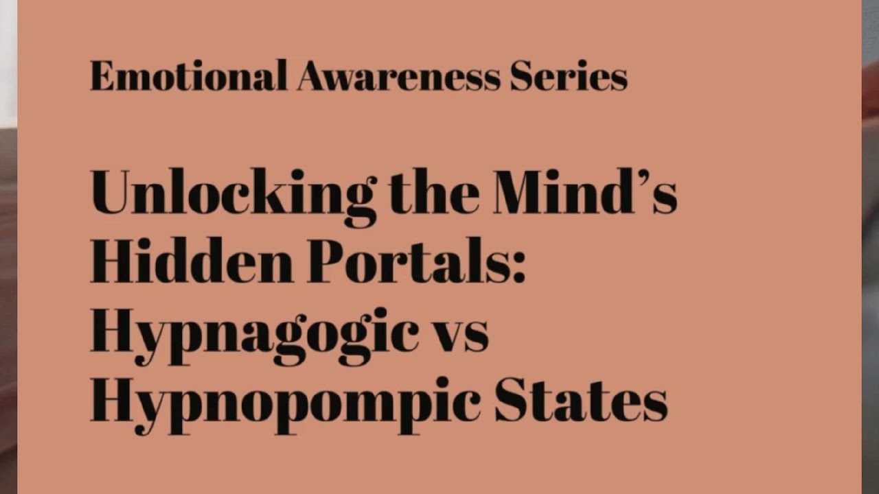Unlocking the Mind&rsquo;s Hidden Portals: Hypnagogic vs Hypnopompic States
