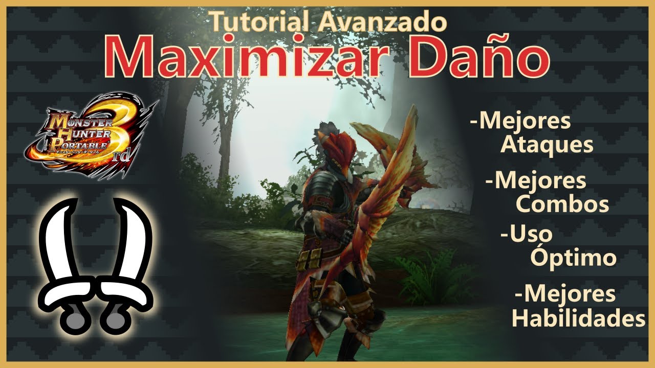 MAXIMIZAR DAÑO Espadas Dobles | Tutorial Avanzado Monster Hunter Portable 3rd