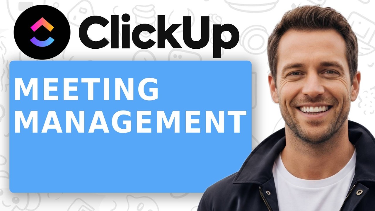 How to MASTER Meeting Management in ClickUp [Step-by-Step Tutorial]