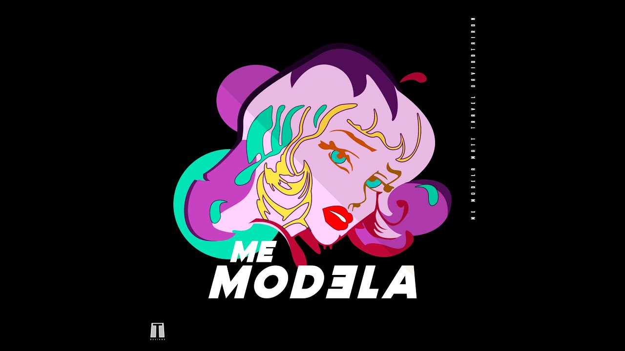 Matt Travel, daviddtairon - Me Modela (prod. sickboi)