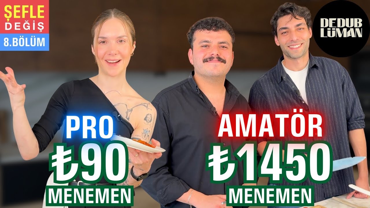 DEDUBLÜMAN MENEMENİ YAPIYORUM SANA GÜVENMİYORUM | Şefle Değiş #8 @Dedublüman