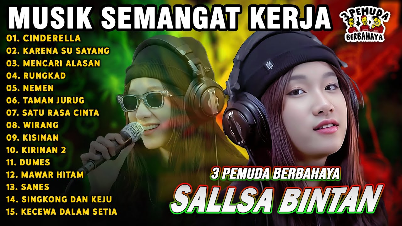 MUSIK SEMANGAT KERJA PAGI🤗CINDERELLA || SALLSA BINTAN 3 PEMUDA BERBAHAYA FULL ALBUM