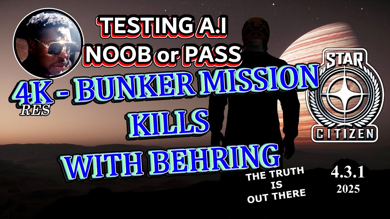 | Star Citizen 4.3.1 | Bunker Mission