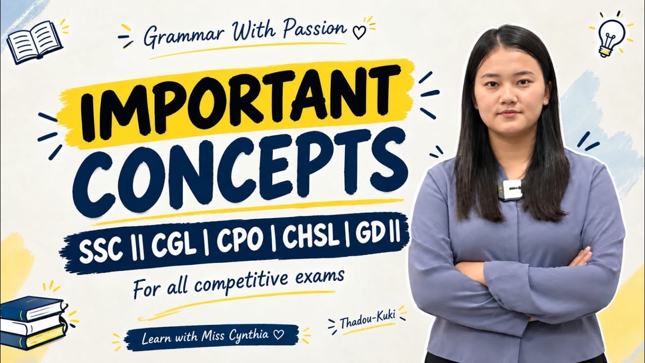 IMPORTANT CONCEPTS for SSC || CGL | CPO | CHSL | GD || For all competitive exams || In Thadou Kuki |