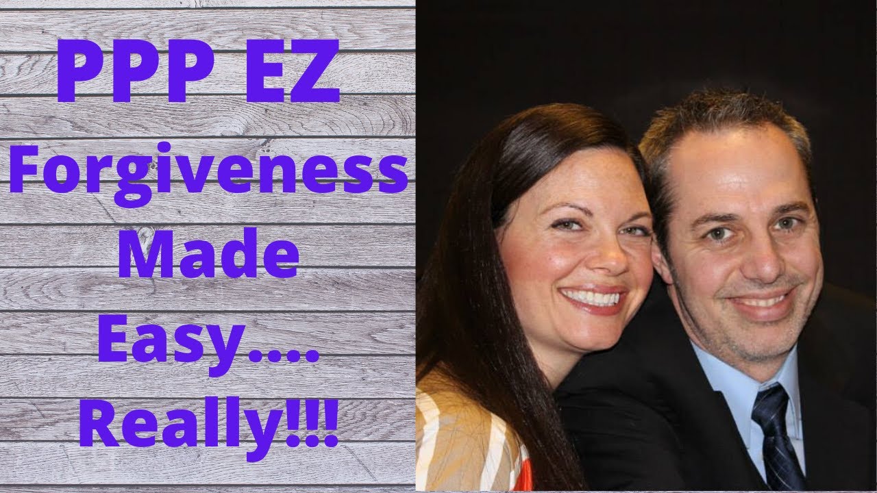 PPP Forgiveness Application EZ Step by Step Guide!!!