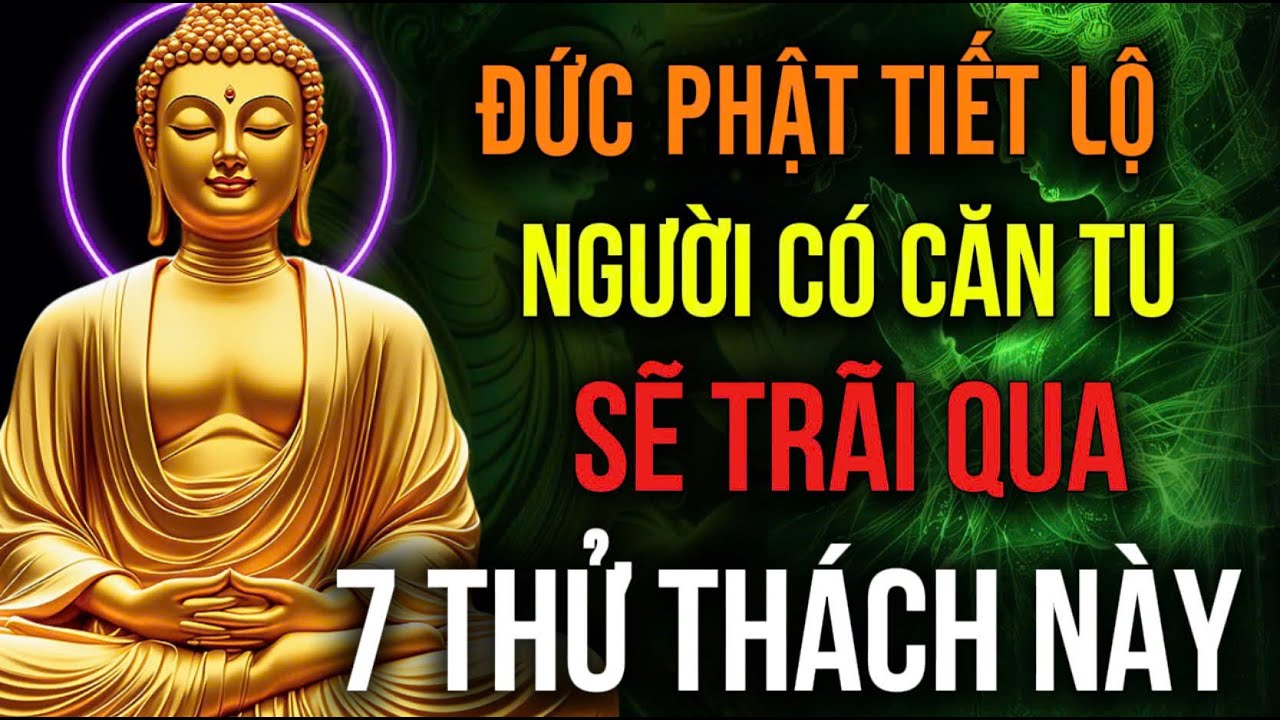 DẤU HIỆU THẦN PHẬT GIÚP XÓA NGHIỆP, BAN PHƯỚC - NGƯỜI CÓ CĂN TU SẼ QUA 7 THỬ THÁCH NÀY | Hoa Từ Tâm