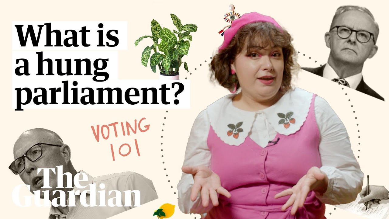 Voting 101: What's a hung parliament, and what happens if no major party wins a majority?