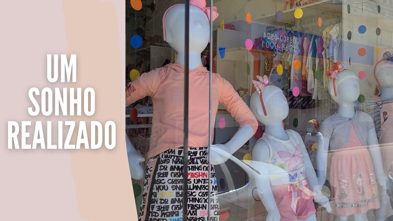 VITRINE  INFANTIL DA SEMANA | UM SONHO REALIZADO