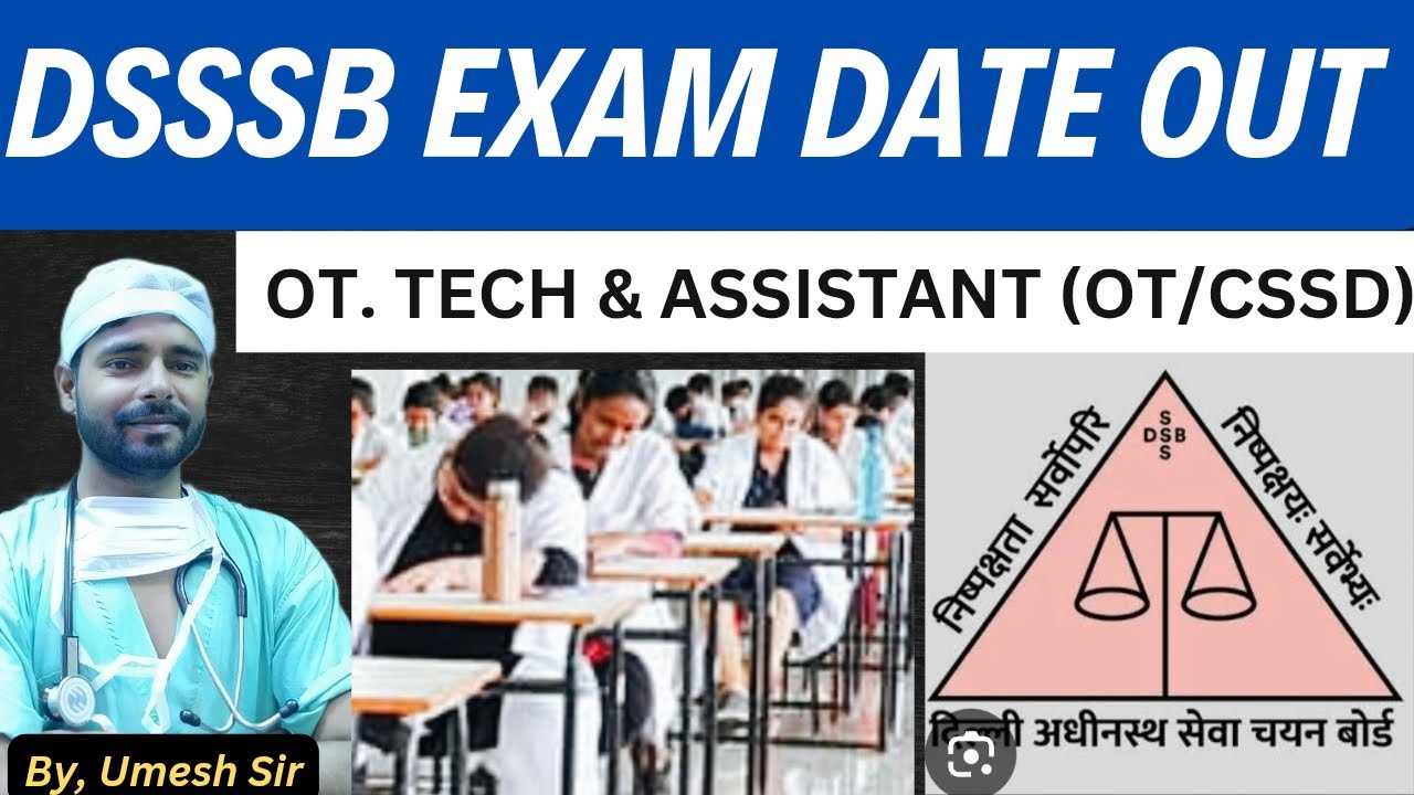 Ot assistant dsssb exam date 2025 | Ot technician dsssb exam date 2025 | ot assistant | dsssb exam