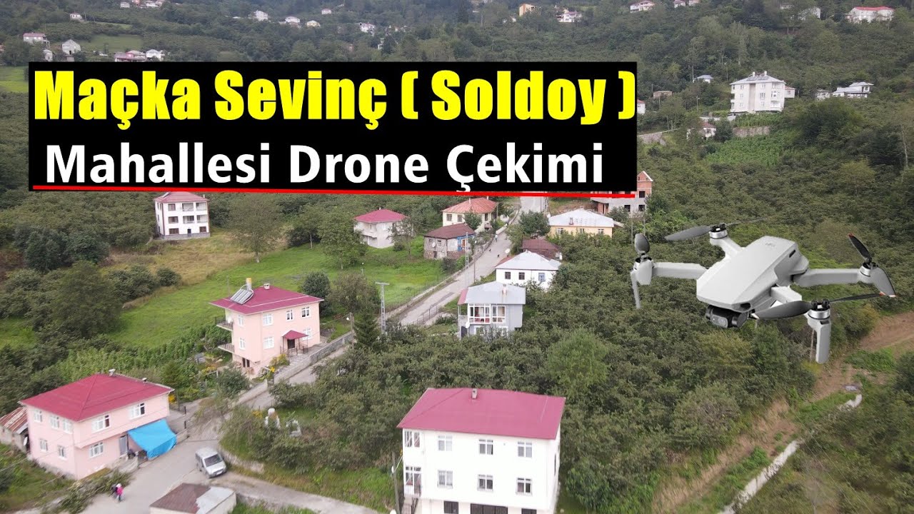 Maçka Sevinç ( Soldoy ) Mahallesi Drone Çekimi