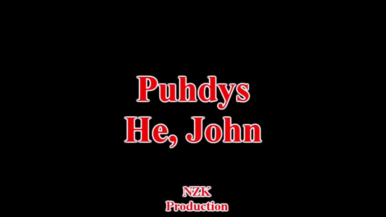 Puhdys - He, John(Lyrics)