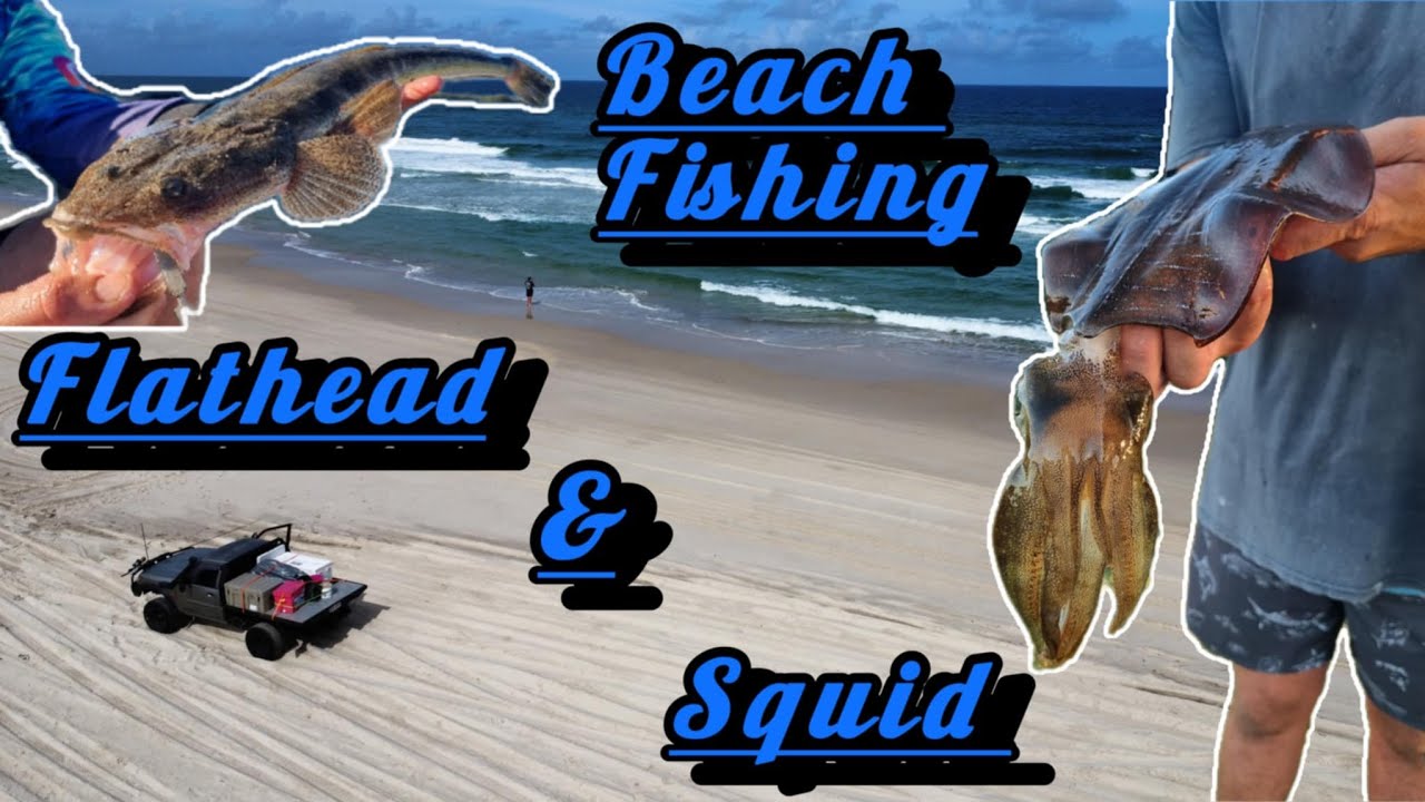 Stradbroke Island Fishing Trip!!!!!! ( Beach Fishing, Flathead Fishing, Squid fishing )