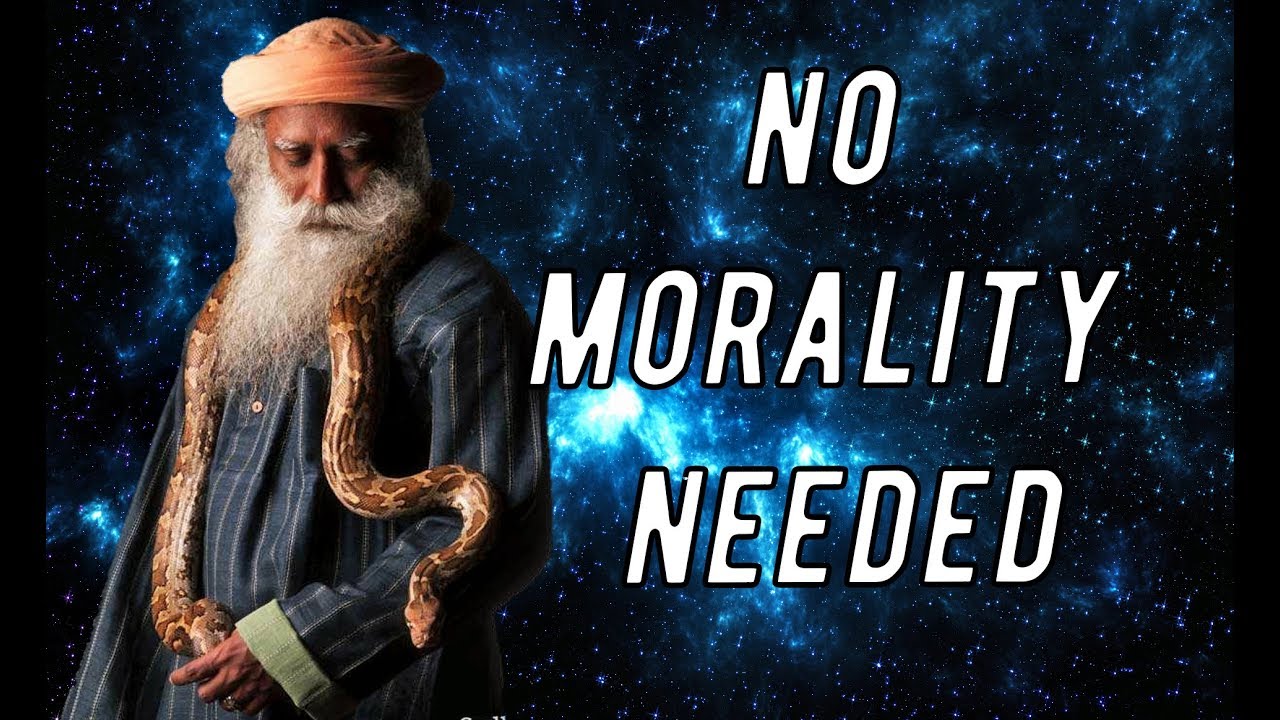 Sadhguru on morality and integrity