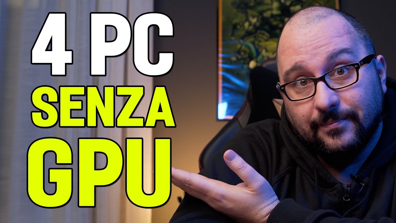 4 CONFIGURAZIONI PC ECONOMICHE SENZA SCHEDA GRAFICA