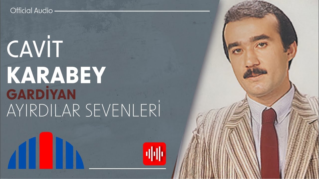 Cavit Karabey - Ayırdılar Sevenleri (Official Audio)