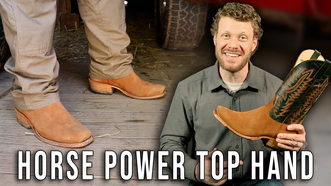 Horse Power Top Hand Boots are WORK HORSES! | Review