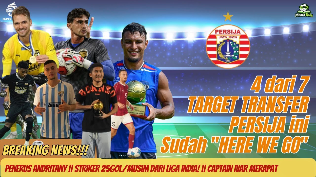 4 dari 7 Target Transfer PERSIJA Sudah 