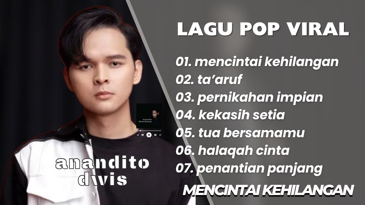 ANANDITO DWIS || MENCINTAI KEHILANGAN - TA`ARUF || LAGU POP VIRAL TERENAK,TERBARU 2025