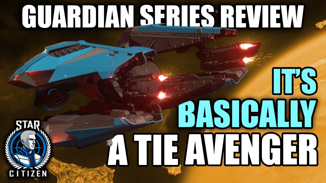 TIE Avengers&hellip; But Make It Star Citizen &ndash; Guardian Series Review