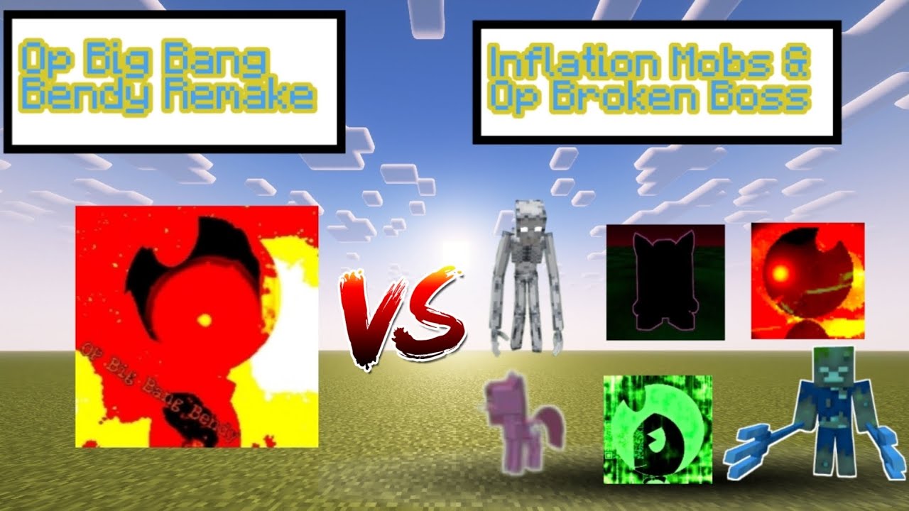 OP BIG BANG BENDY REMAKE vs INFLATION MOBS AND OP BROKEN BOSS!