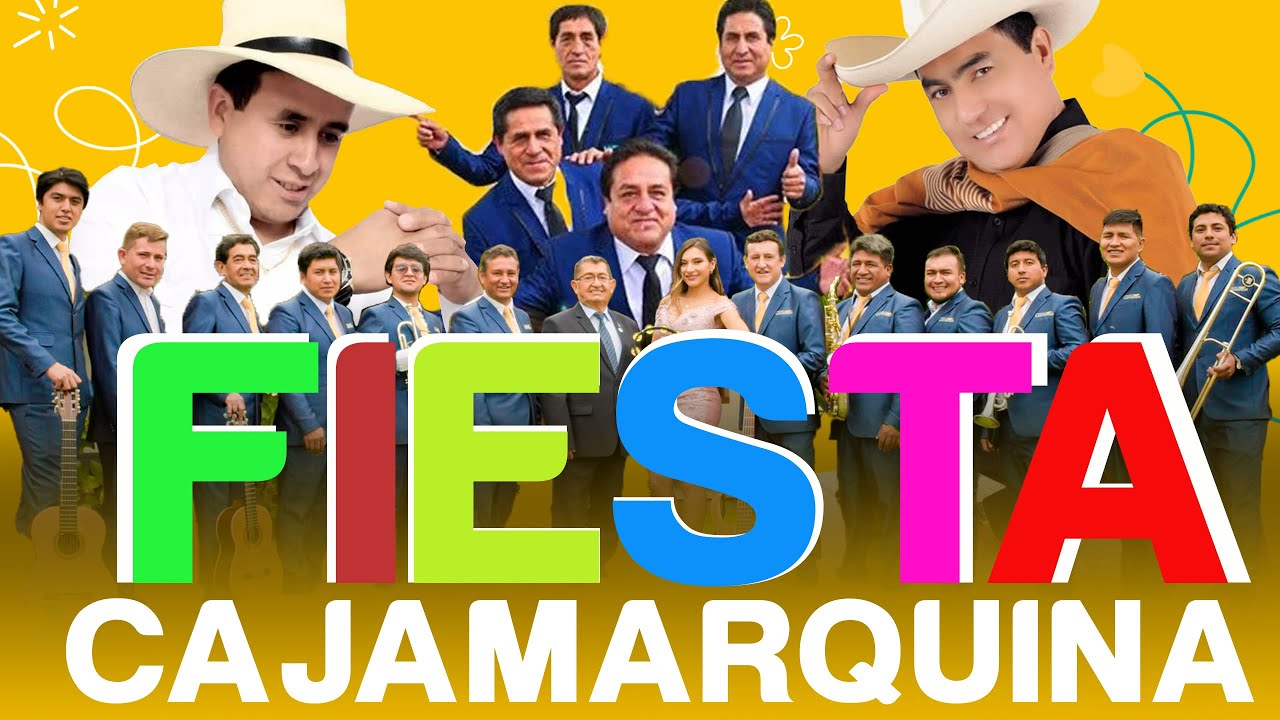 FIESTA CAJAMARQUINA para Bailar y Gozar con artistas cajamarquinos  2023