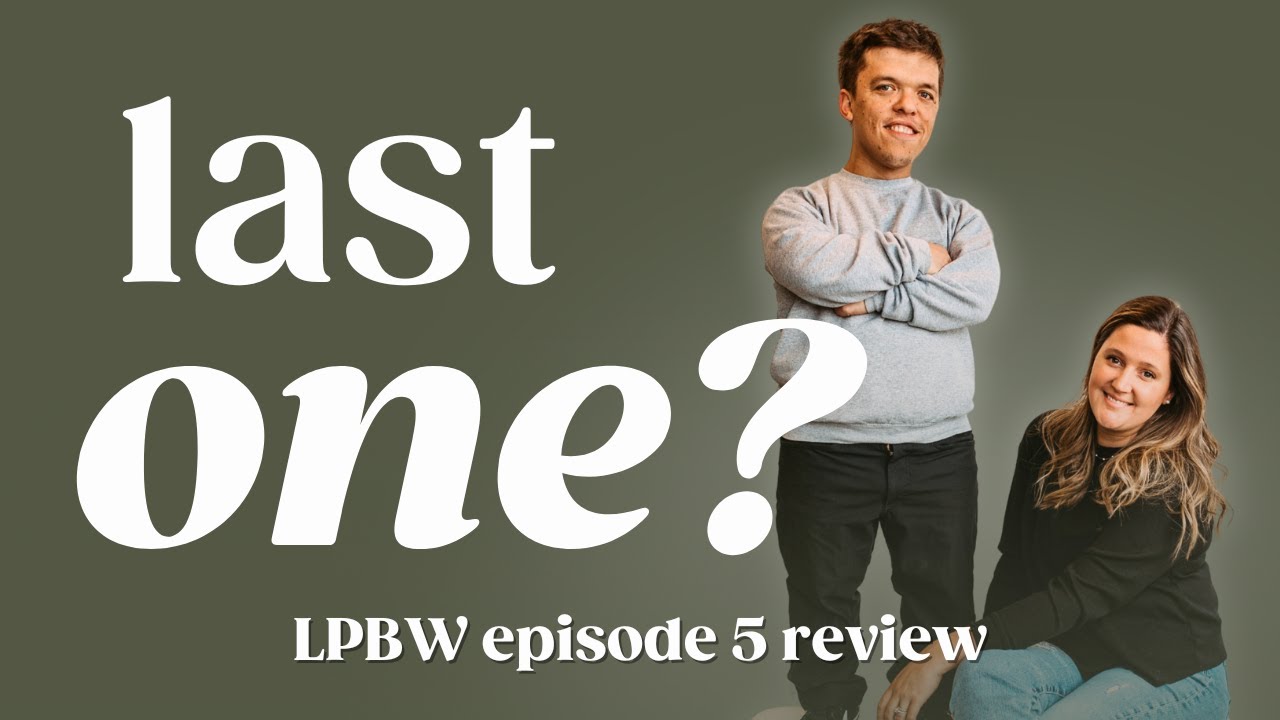 Our FINAL Review? - Zach & Tori Review Little People Big World: Episode 5 | Raising Heights