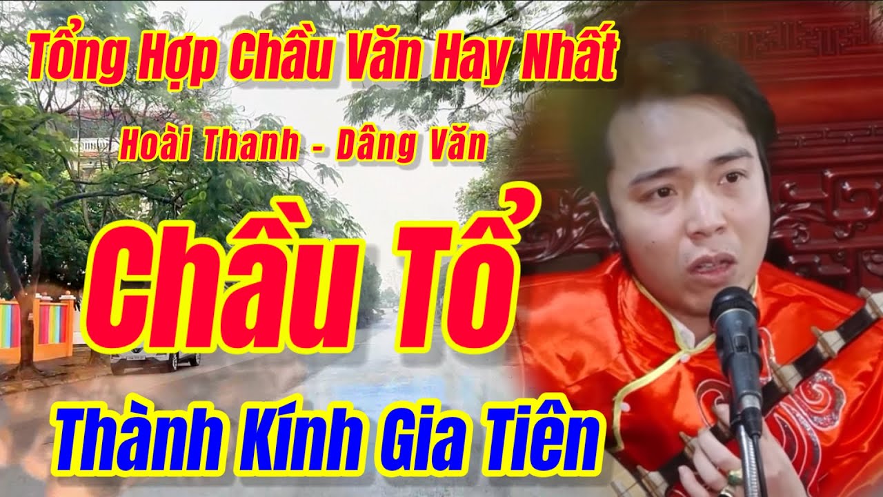 Văn Chầu Tổ - Hát Văn, Hoài Thanh / Xuân Đến Nhớ Về Nguồn Cội, Hành Trình Việt Trì - HN