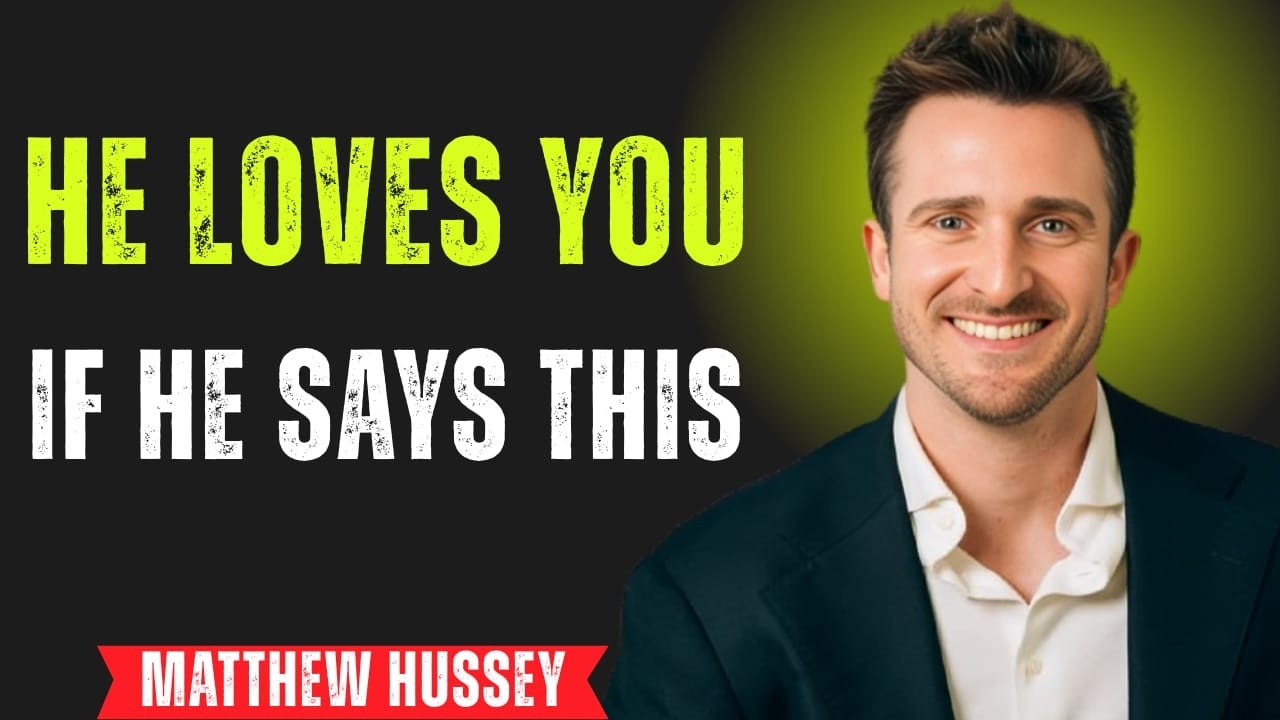 7 Phrases Only a Man Deeply in Love Says — But No One Notices || Mathew Hussey #motivationalspeech