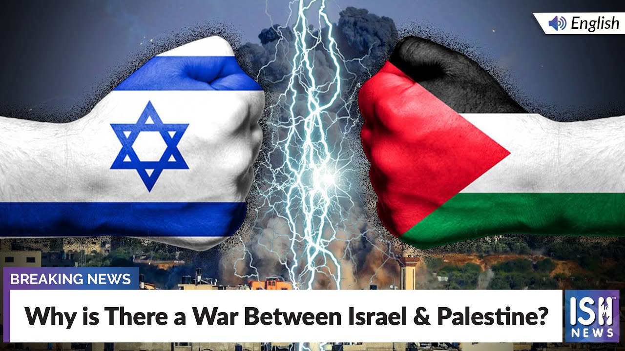 Why is There a War Between Israel & Palestine?