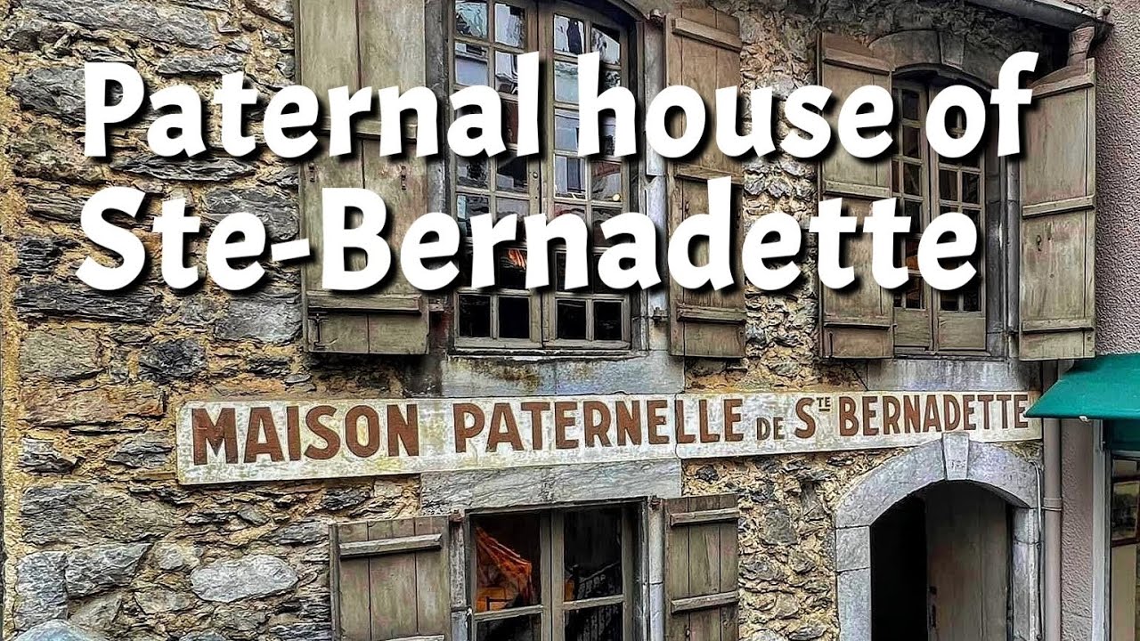 paternal house of Saint Bernadette